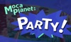 Moca Planet: Party!