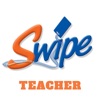 SwipeK12 Teacher App