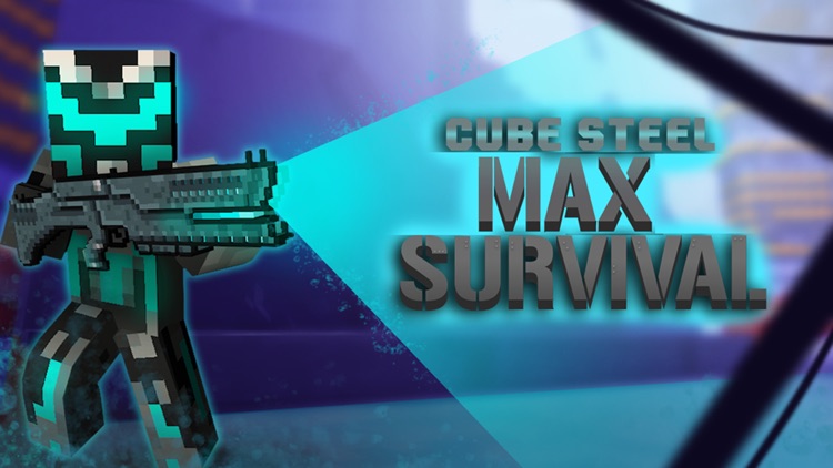 Cube Steel Maximum Survival