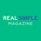 Find practical solutions to your everyday challenges – with Real Simple Magazine
