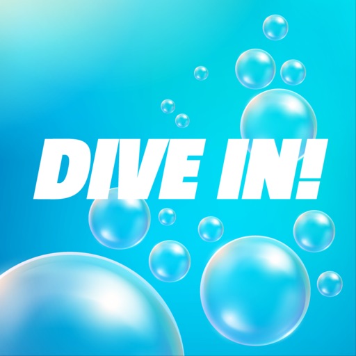 Dive In!