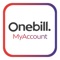 Download and access your Onebill My Account to seamlessly manage your account, products and services all in one place