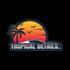 Tropical Details LLC