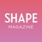 Feel and look better than ever before – with SHAPE Magazine