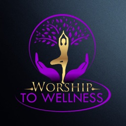 Worship to Wellness