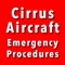 Cirrus EP is an easy to use checklist and lookup for Section 3 Emergency Procedures