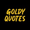 Goldy Quotes