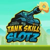 Tank Skill Slotz