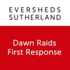 Dawn Raids First Response