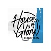 House of Glory Houston