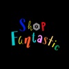 Shop Fantastic