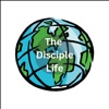 The Disciple Life