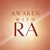 Awaken with Ra