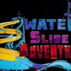 Water Slide Adventure