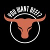 You Want Beef?