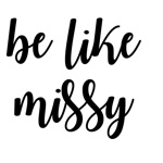 Be Like Missy