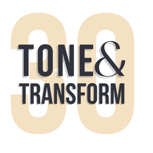 Tone & Transform 30