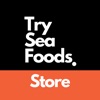 Try SeaFoods Store