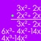 With the Polynomial Multiplication app you can practice multiplying polynomials with a step-by-step method