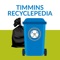 Waste and recycling schedules and reminders for City of Timmins, Ontario