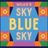 Wilco's Sky Blue Sky