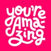 you're amazing