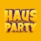 Play Hausparty with your party guests and experience an unforgettable party evening, Birthday, New Years or Bachelorette party