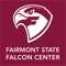 Welcome Home to the Fairmont State University Falcon Center