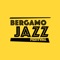 An app to discover the day-by-day concerts and events of Bergamo Jazz, one of