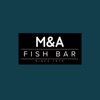 M & A Fish Bar