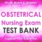 Obstetrical Nursing Exam Review : 1900 Quiz & Study Notes