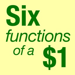 Six Functions of a $1