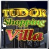 Tudor Shopping Villa