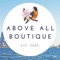 Welcome to the Above All Boutique LLC App