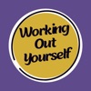 Working Out Yourself