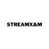 STREAMX&M