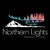Northern Lights Theatre Pub