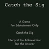 Catch the Sig