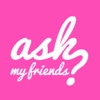 Ask My Friends