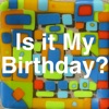 IsItMyBirthday - iPhoneアプリ