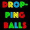 Highly addictive dropping balls game