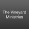 Welcome to the Official Mobile App for The Vineyard Ministries