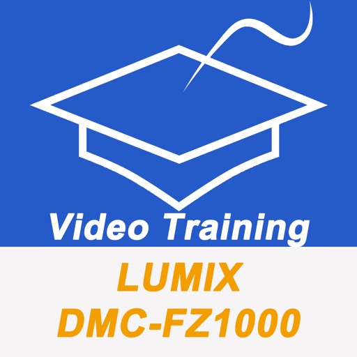 Videos Training For Lumix DMC-FZ1000 Pro