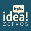 Idea!Zarvos Play