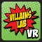 Super Science Villains Lab VR Flight is an awesome demonstration of Virtual Reality