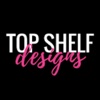 Top Shelf Designs