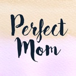Perfect mom - Mothers Day Artist Collection
