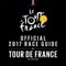 The world's greatest sporting event just got even more exciting thanks to the official 2017 Tour de France race guide