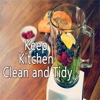 How to Keep Kitchen Clean and Tidy - Easy Tips