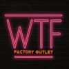 WTF Factory Outlet furniture factory outlet 